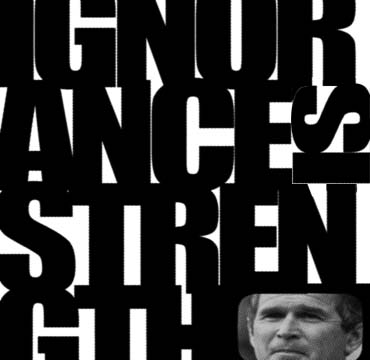 Ignorance is strength